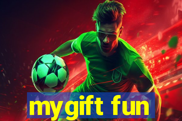 mygift fun